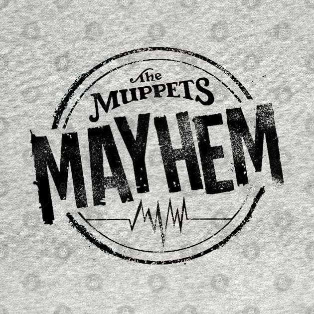 The Muppets Mayhem black by mediokerstudio_